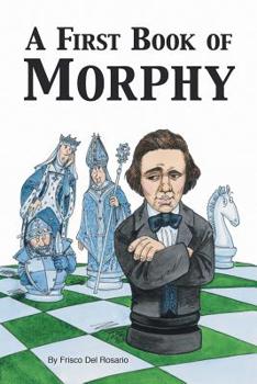 Paperback A First Book of Morphy Book