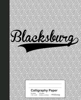 Paperback Calligraphy Paper: BLACKSBURG Notebook Book