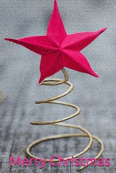 CHRISTMAS NOTEBOOK , MEMORY BOOK TO WRITE OR DRAW , (XMAS) , 6X9 , 100 BEAUTIFUL PAGES: CHRISTMAS NOTES , JOURNAL , NOTES: school notes , notebook , jourmal