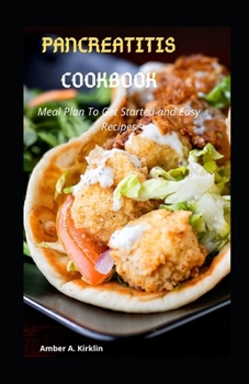 Paperback Pancreatitis Cookbook: Meal Plan To Get Started and Easy Recipes Book