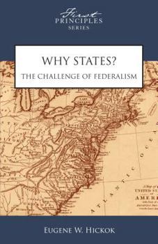 Hardcover Why States?: The Challenge of Federalism Book