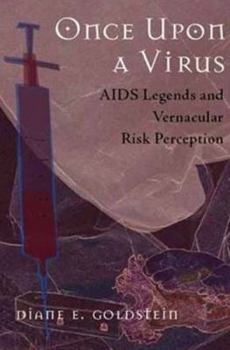 Paperback Once Upon a Virus: AIDS Legends and Vernacular Risk Perception Book