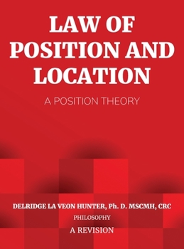 Hardcover Law of Position and Location: A Position Theory: A Position Theory Book