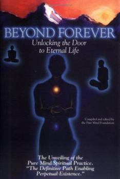 Hardcover Beyond Forever: Unlocking the Door to Eternal Life Book