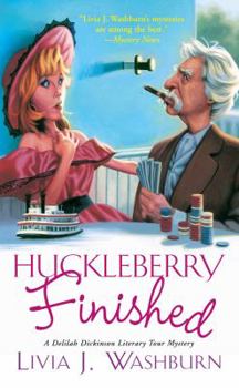 Huckleberry Finished - Book #2 of the A Delilah Dickinson Literary Tour Mystery