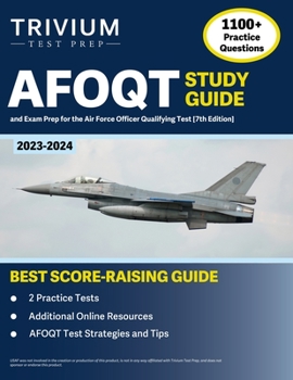 Paperback AFOQT Study Guide 2023-2024: 1,100+ Practice Questions and Exam Prep Book for the Air Force Officer Qualifying Test [7th Edition] Book