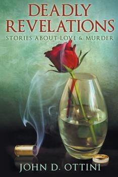 Paperback Deadly Revelations: Stories about Love & Murder Book