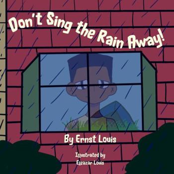 Paperback Don't Sing the Rain Away Book