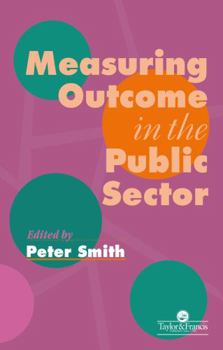 Hardcover Measuring Outcome In The Public Sector Book