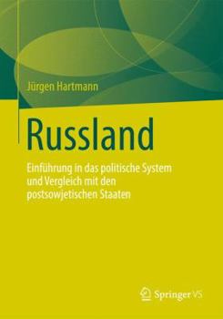 Paperback Russland: Einführung in Das Politische System Und Vergleich Mit Den Postsowjetischen Staaten [German] Book