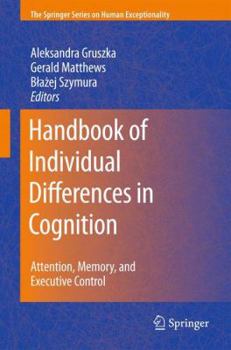 Paperback Handbook of Individual Differences in Cognition: Attention, Memory, and Executive Control Book