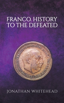 Paperback Franco - History to the Defeated Book