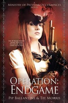 Operation: Endgame - Book #6 of the Ministry of Peculiar Occurrences