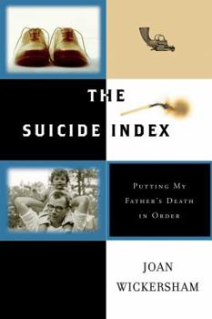 Hardcover The Suicide Index: Putting My Father's Death in Order Book