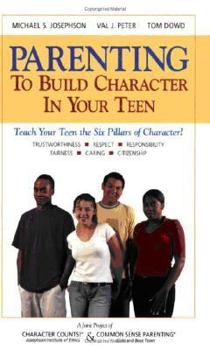 Paperback Parenting to Build Character in Your Teen Book