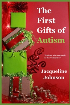 Paperback The First Gifts of Autism Book