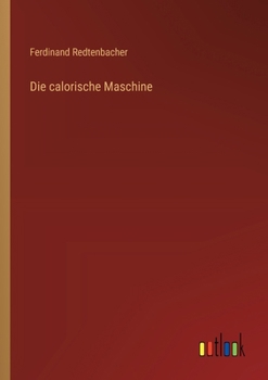 Paperback Die calorische Maschine [German] Book