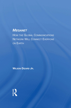 Paperback Meganet: How the Global Communications Network Will Connect Everyone on Earth Book