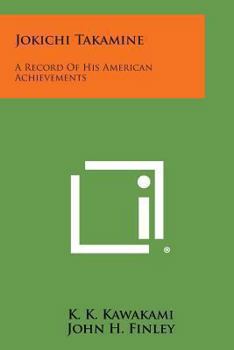 Paperback Jokichi Takamine: A Record of His American Achievements Book