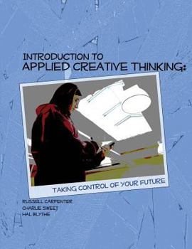 Paperback Introduction to Applied Creative Thinking: Taking Control of Your Future Book