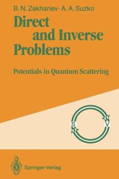 Paperback Direct and Inverse Problems: Potentials in Quantum Scattering Book