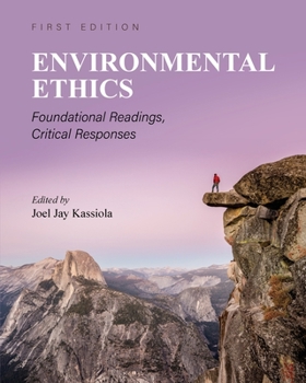 Paperback Environmental Ethics: Foundational Readings, Critical Responses Book