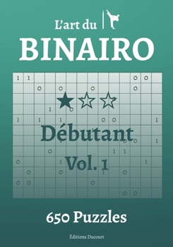 Paperback L'art du Binairo Débutant [French] Book