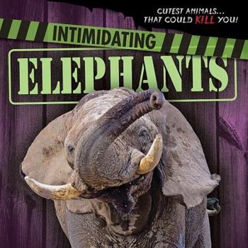 Paperback Intimidating Elephants Book