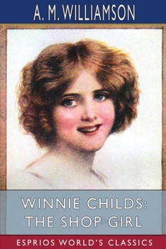 Paperback Winnie Childs: The Shop Girl (Esprios Classics) Book