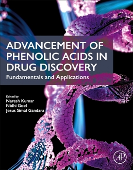 Paperback Advancement of Phenolic Acids in Drug Discovery: Fundamentals and Applications Book