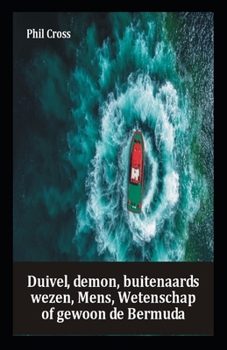 Paperback Duivel, Demon, Alien, Mens, Wetenschap of Gewoon The Bermuda [Dutch] Book