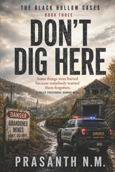 DON’T DIG HERE (BOOK THREE OF THE BLACK HOLLOW CASES): Some things were buried because somebody wanted them forgotten.