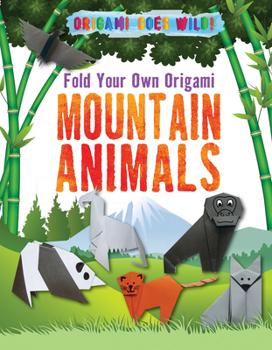 Library Binding Fold Your Own Origami Mountain Animals Book