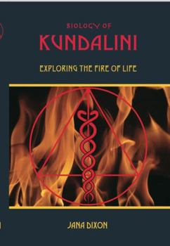 Paperback Biology of Kundalini: Exploring the Fire of Life Book