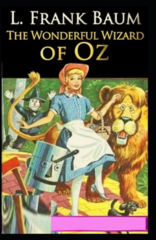 Paperback The Wonderful Wizard of Oz Annotated edition Book