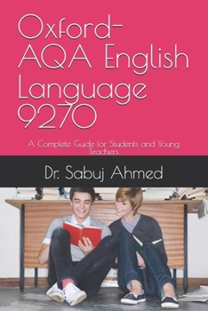 Paperback Oxford-AQA English Language 9270: A Complete Guide for Students and Young Teachers Book