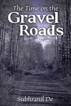 The Time on the Gravel Roads