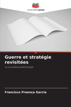 Paperback Guerre et stratégie revisitées [French] Book