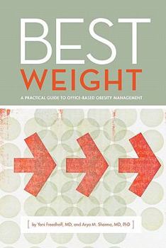 Paperback Best Weight: A Practical Guide to Office-Based Obesity Management Book