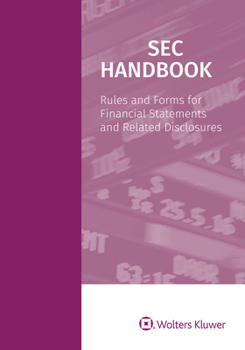 Paperback 2021 SEC Handbook: Rules and Forms for Financial Statements and Related Disclosure Book