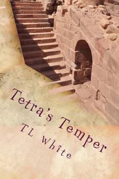Paperback Tetra's Temper: Tetra's Temper is the story of a boy who struggles with an uncontrollable temper Book