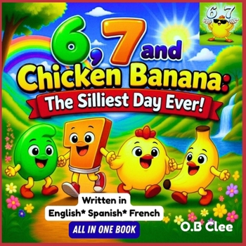 Paperback 6, 7 and Chicken Banana: The Silliest Day Ever! Book