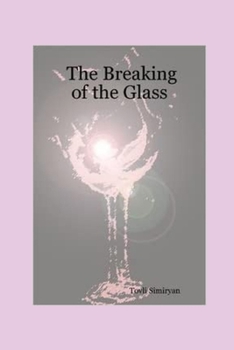 Paperback The Breaking of the Glass Book
