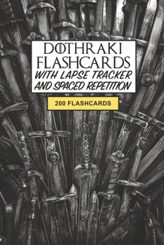 Dothraki Flashcards: Create your own Dothraki flashcards. Learn the Dothraki language with Active Recall, based on the Hit Original HBO Series Game of ... Repetition and Lapse tracker (200 cards)