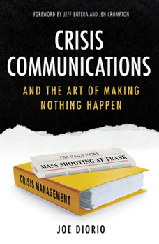 Paperback Crisis Communications: And the Art of Making Nothing Happen Book