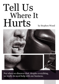 Paperback Tell Us Where It Hurts Book