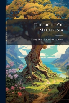 Paperback The Light Of Melanesia Book
