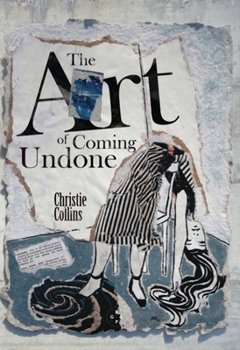 Paperback The Art of Coming Undone Book