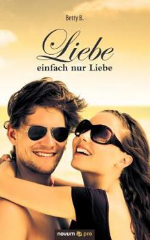 Paperback Liebe einfach nur Liebe [German] Book