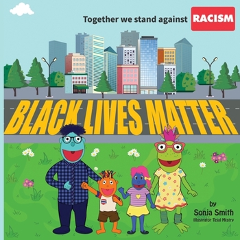 Paperback Together We Stand Against Racism: Black Lives Matter Book